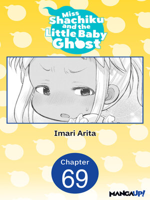 cover image of Miss Shachiku and the Little Baby Ghost, Chapter 69